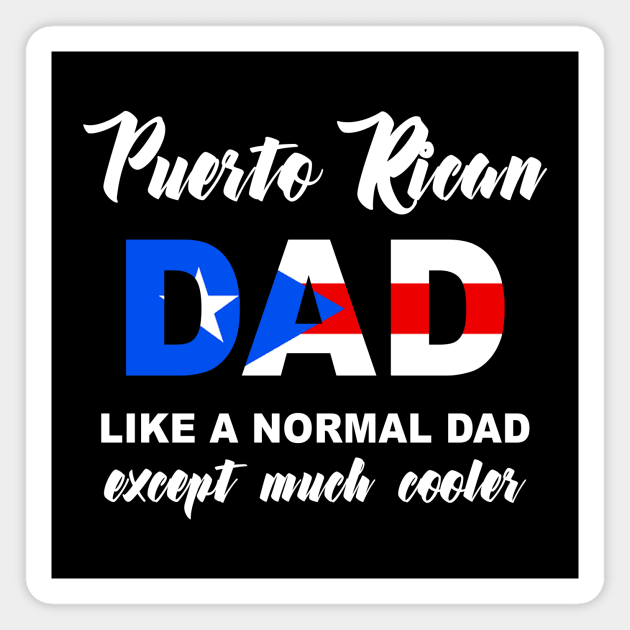 Puerto Rican Dad - Much Cooler Puerto Rico Proud Boricua Fathers Day Magnet by PuertoRicoShirts